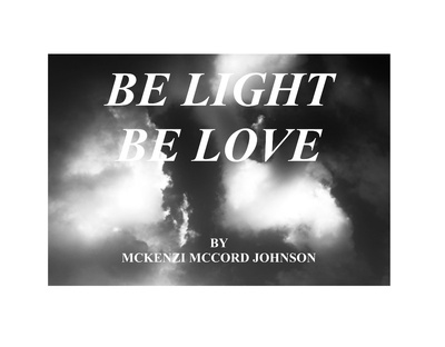 Be Light Be Love