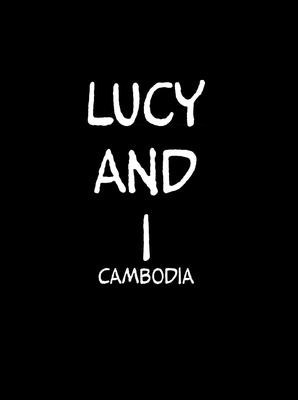 Lucy and I -Cambodia